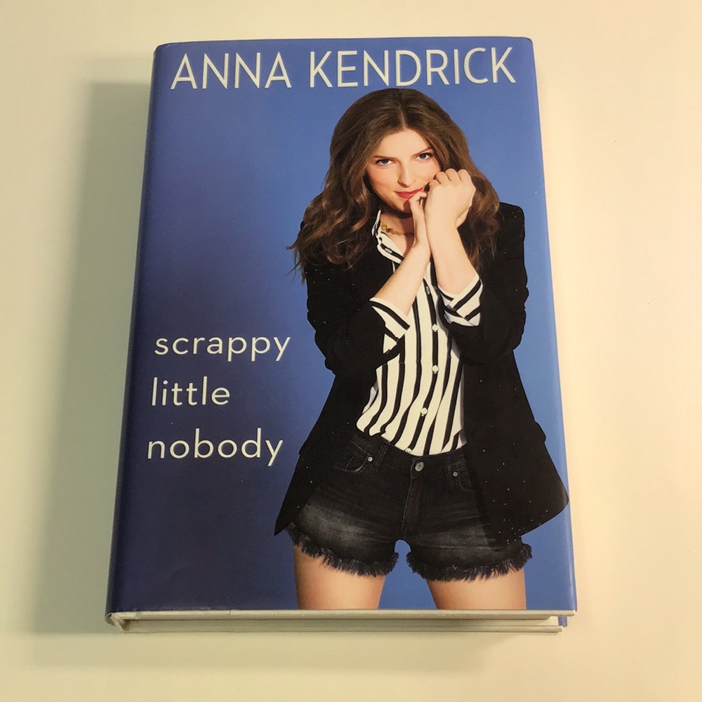 Scrappy Little Nobody Book Anna Kendrick hardcover book